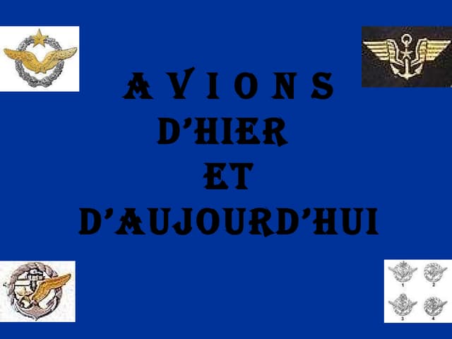 Vintage Aviation - Avions D'Heir et D'Aujourd' Hui