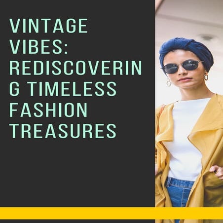 Vintage Vibes Rediscovering Timeless Fashion Treasures | PDF