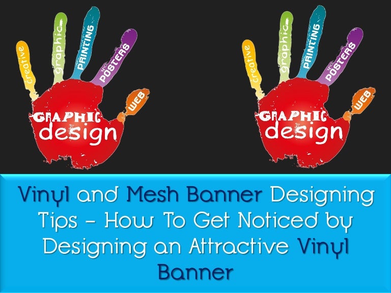 Vinyl And Mesh Banner Designing Tips How To Get Noticed By Designin