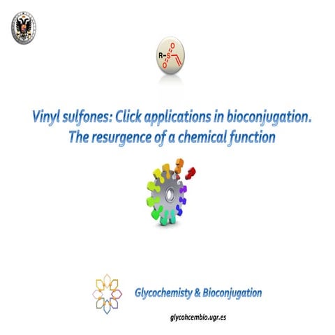 Vinyl sulfones: Click applications in bioconjugation. The resurgence of a che...