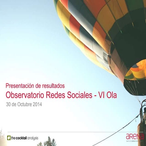 6ª Oleada Observatorio Redes Sociales by The Cocktail Analysis