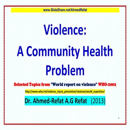 Violence:  A Community Health Problem 