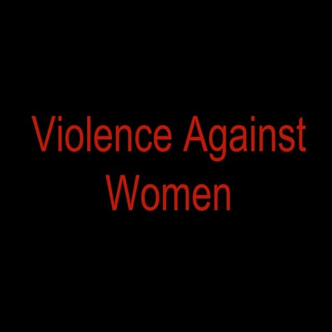 Violence Against Women - Raising Awareness