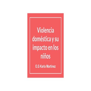 COMO AFECTA LA VIOLENCIA INTRAFAMILIAR EN EL RENDIMIENTO Y ...
