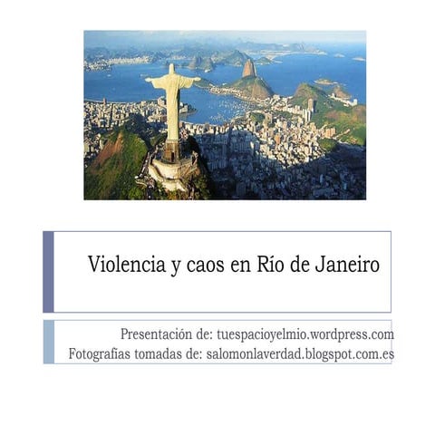 Violencia y caos en río de janeiro