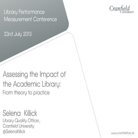 Assessing the Impact of the Academic Library: From theory to practice.