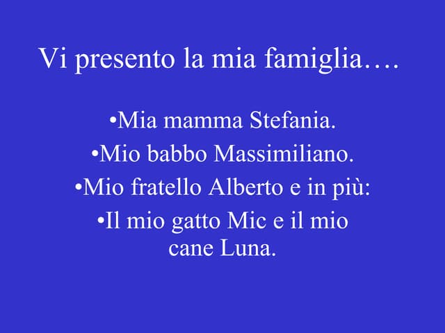 Vi presento la mia famiglia….