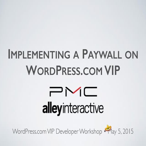 Implementing a Paywall on WordPress.com VIP