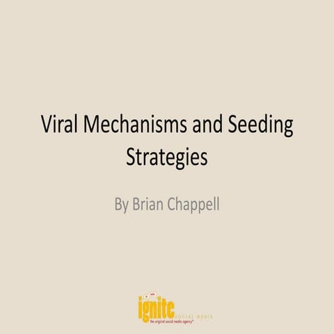 Viral Mechanisms and Seeding Strategies by Brian Chappell