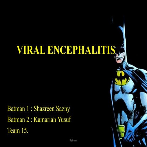 Viral encephalitis pt