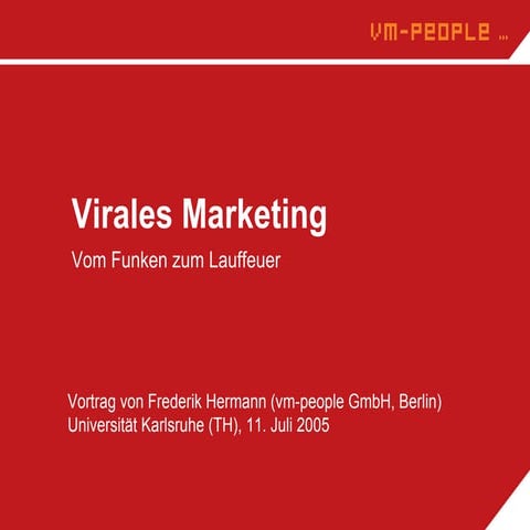 Virales Marketing - Vom Funken zum Lauffeuer