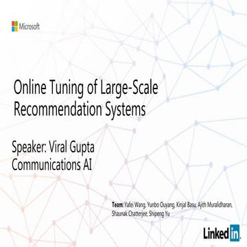 Online Tuning of Large Scale Recommendation Systems