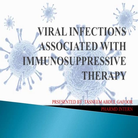 Viral infections associated with immunosuppressive therapy edited