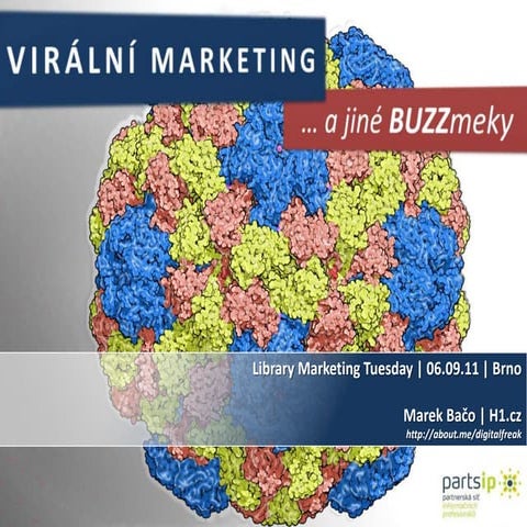 Viral Marketing [Library Marketing Tuesday, 2011]