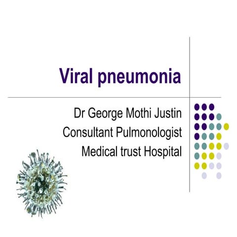 Viral pneumonia and its treatment and management | PPTX