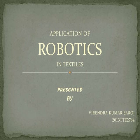Robotics in Textile