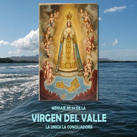 Mensaje de la Virgen del Valle | PPS