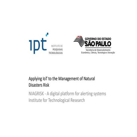 Applying IoT to the Management of Natural Disasters Risk NIAGRISK - A digital...