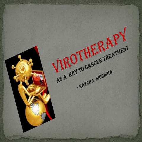 Virotherapy,as a key for cancer treatment