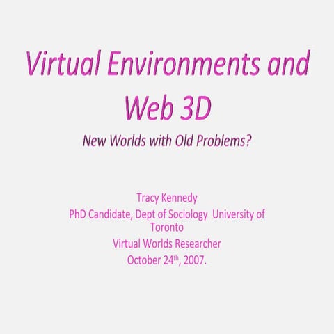 Virtual Environments and Web 3D – New Worlds with Old Problems?
