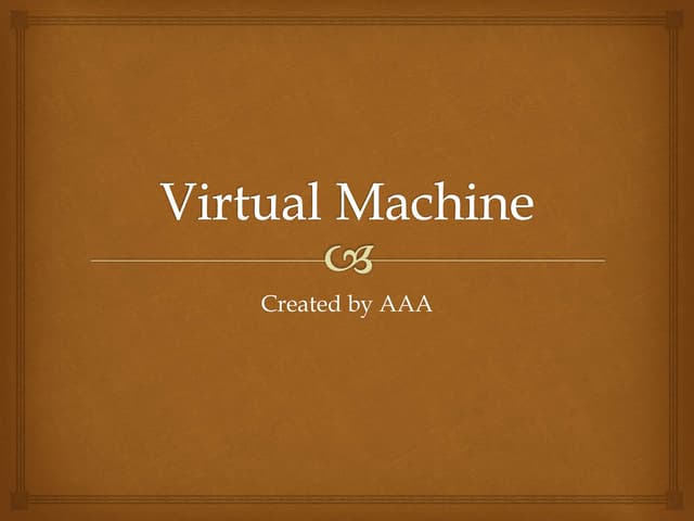 Virtual machine