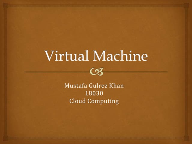 virtual-machine-ppt 18030 cloud computing.pptx