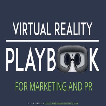 Virtual Reality Playbook for Marketing and PR