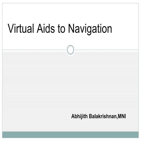Virtual Aids To Navigation | PPT