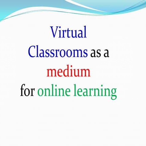Virtual Classrooms