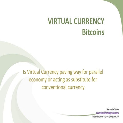 Virtual currency - Bitcoin