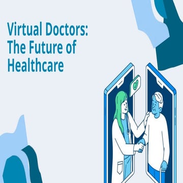 Virtual Doctors: The Future of Healthcare