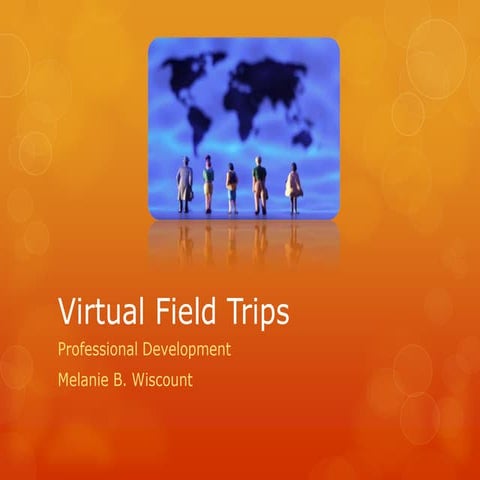 Virtual field trips