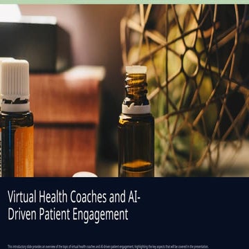 Virtual Health Coaches and AI-Driven Patient Engagement.pptx