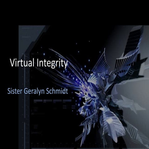Virtual integrity