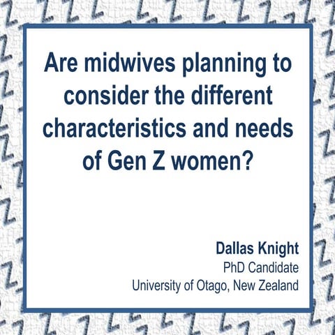 Are midwives planning to consider the different characteristics and needs of ...