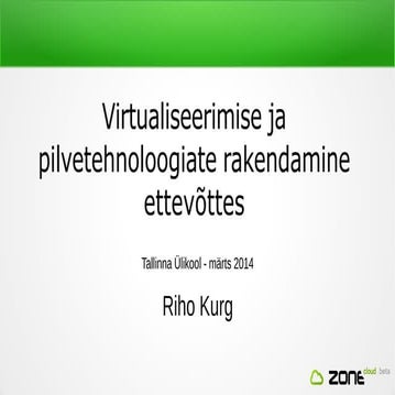 Virtualiseerimise ja pilvetehnoloogiate rakendamine ettevõttes