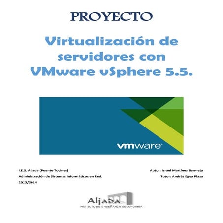 Virtualizacion de servidores con VMware vSphere 5.5. (Proyecto Fin de Curso) ...