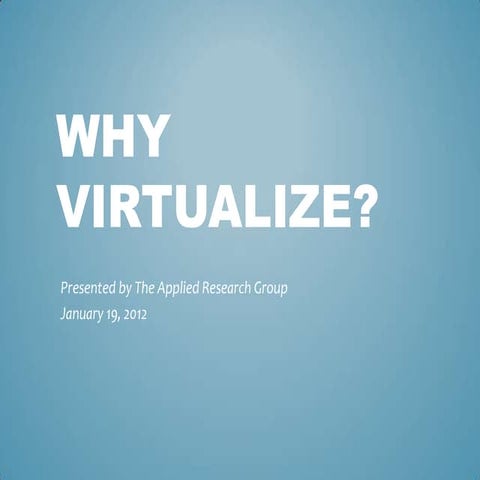Virtualization