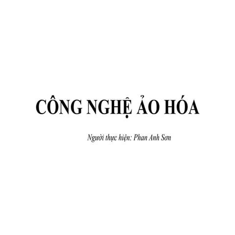 Công nghệ ảo hóa