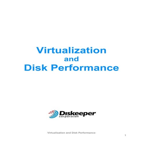 Virtualization And Disk Performance