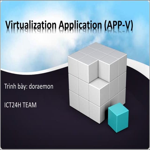 Virtualization application(app v)