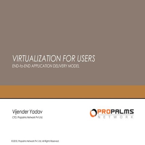 Virtualization for users