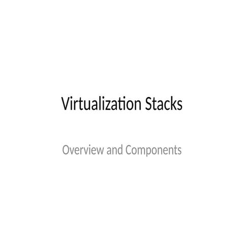 Nice concept for Virtualization_Stacks.pptx