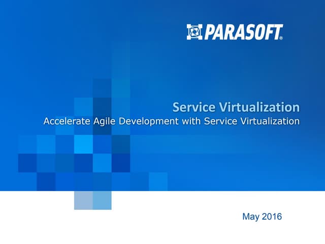 Accelerate Agile Development with Service Virtualization - Czech Test