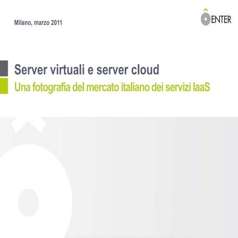 Virtualizzazione e cloud in italia fotografia del mercato, by Enter