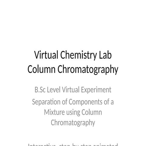 Column Chromatography principle and applications.pptx