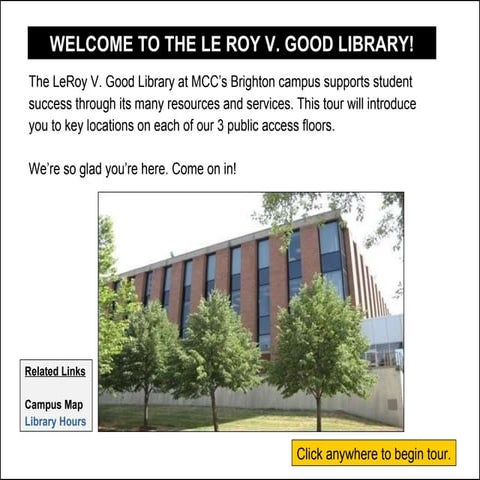 LeRoy V. Good Library Virtual Tour