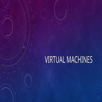 Introduction_to_Virtual_Machines_and_Applications | PPT