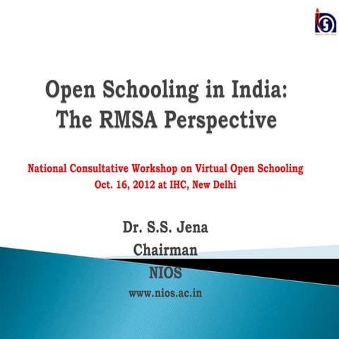Open Schooling in India: RMSA Perspective