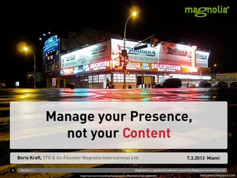 Virtual Presence Management at Magnolia Amplify Miami 2013